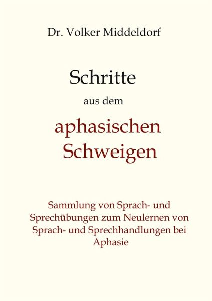 Schritte aus dem aphasischen Schweigen