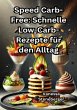 Speed Carb-Free: Schnelle... - Bild 1