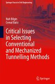 Critical Issues in Selecting Conventional and Mechanized Tunnelling Methods