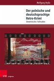 Der polnische und deutschsprachige Retro-Krimi Der polnische und deutschsprachige Retro-Krimi