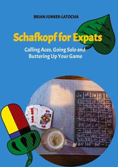 Schafkopf for Expats and English Speakers - Junker-Latocha, Brian