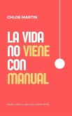 La Vida No Viene con Manual (Emotional Help, #1) (eBook, ePUB) La Vida No Viene con Manual (Emotional Help, #1) (eBook, ePUB)