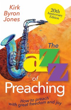 The Jazz of Preaching, 20th Anniversary Edition (eBook, ePUB)