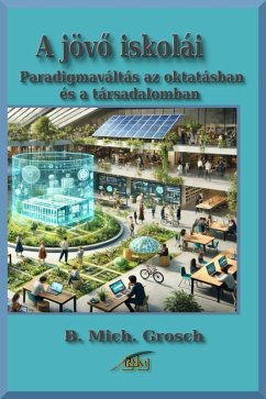 Cover A jövo iskolái (eBook, ePUB)