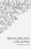Tres Flores, Dos Corazones (eBook, ePUB)