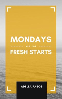 Cover Mondays Are for Fresh Starts (eBook, ePUB)