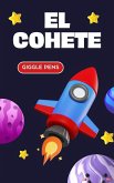 El Cohete (My Unique World, #1) (eBook, ePUB) El Cohete (My Unique World, #1) (eBook, ePUB)