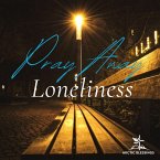 Pray Away Loneliness (eBook, ePUB)