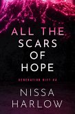 All the Scars of Hope (Generation Rift, #4) (eBook, ePUB)