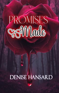 Promises Made (eBook, ePUB) - Hansard, Denise