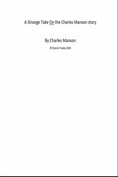 A Strange Take On The Charles Manson Story (eBook, ePUB) - Ceric, L E