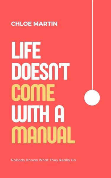 Life Doesn't Come With A Manual (Emotional Help, #1) (eBook, ePUB) Life Doesn't Come With A Manual (Emotional Help, #1) (eBook, ePUB)