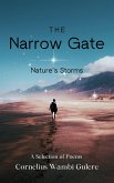 The Narrow Gate: Nature's Storms (eBook, ePUB) The Narrow Gate: Nature's Storms (eBook, ePUB)