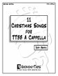 11 Christmas Songs for TTBB A Cappella:... - Bild 1
