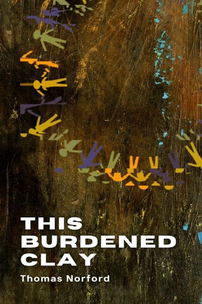 This Burdened Clay (eBook, ePUB) This Burdened Clay (eBook, ePUB)