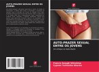 AUTO-PRAZER SEXUAL ENTRE OS JOVENS AUTO-PRAZER SEXUAL ENTRE OS JOVENS