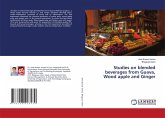 Studies on blended beverages from Guava, Wood apple and Ginger Studies on blended beverages from Guava, Wood apple and Ginger