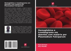 Hemoglobina e trombograma em doentes com malária por Plasmodium Falciparum - Kosiyo, Paul;Munde, Elly