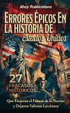 Errores épicos en la historia de Estados Unidos Errores épicos en la historia de Estados Unidos