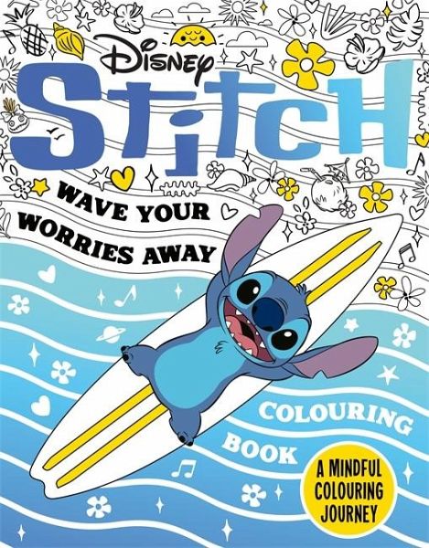 Disney Stitch - Wave Your Worries Away Colouring Book Disney Stitch - Wave Your Worries Away Colouring Book