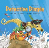Detective Dimple Investigates: The Colourless Coral Mystery Detective Dimple Investigates: The Colourless Coral Mystery