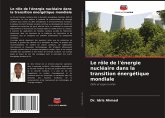Le rôle de l'énergie nucléaire dans la transition énergétique mondiale