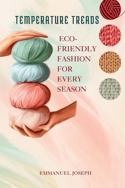Temperature Treads, Eco-Friendly Fashion for Every Season