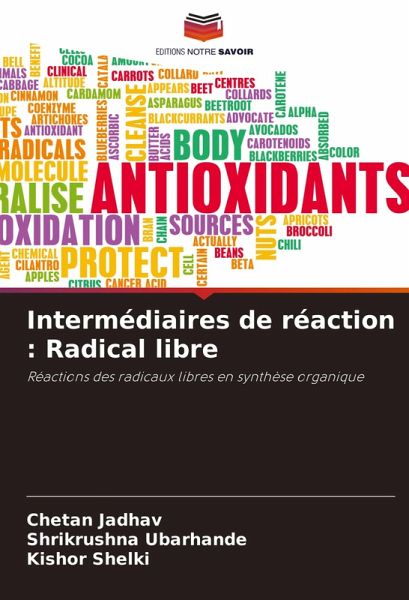 Intermédiaires de réaction : Radical libre Intermédiaires de réaction : Radical libre