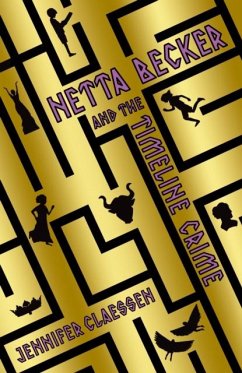 Netta Becker and the Timeline Crime - Claessen, Jennifer