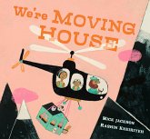 We're Moving House We're Moving House