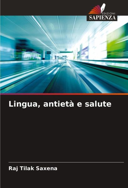 Lingua, antietà e salute Lingua, antietà e salute