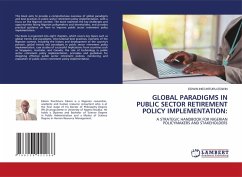 Cover GLOBAL PARADIGMS IN PUBLIC SECTOR RETIREMENT POLICY IMPLEMENTATION: