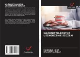 W¿ÓKNISTO-KOSTNE USZKODZENIE SZCZ¿KI W¿ÓKNISTO-KOSTNE USZKODZENIE SZCZ¿KI