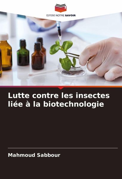 Lutte contre les insectes liée à la biotechnologie Lutte contre les insectes liée à la biotechnologie
