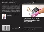 Evaluación de la edad dental: descubriendo la fascinación