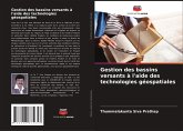 Gestion des bassins versants à l'aide des technologies géospatiales Gestion des bassins versants à l'aide des technologies géospatiales