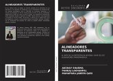 ALINEADORES TRANSPARENTES ALINEADORES TRANSPARENTES