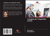 L'énigme de l'impaction canine