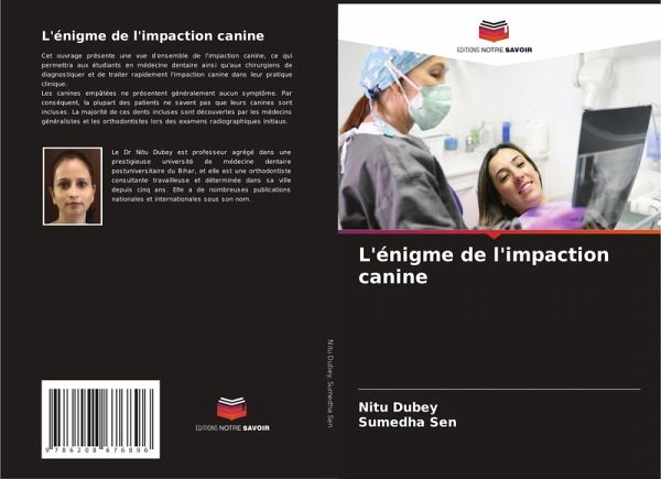L'énigme de l'impaction canine L'énigme de l'impaction canine