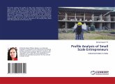 Profile Analysis of Small Scale Entrepreneurs Profile Analysis of Small Scale Entrepreneurs