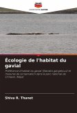 Écologie de l'habitat du gavial Écologie de l'habitat du gavial