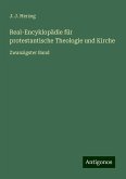 Real-Encyklopädie für protestantische Theologie und Kirche Real-Encyklopädie für protestantische Theologie und Kirche