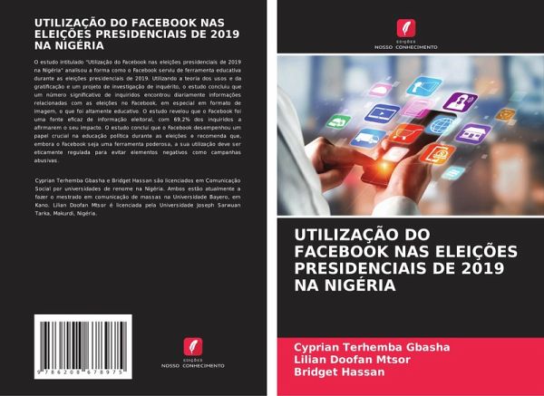 UTILIZAÇÃO DO FACEBOOK NAS ELEIÇÕES PRESIDENCIAIS DE 2019 NA NIGÉRIA UTILIZAÇÃO DO FACEBOOK NAS ELEIÇÕES PRESIDENCIAIS DE 2019 NA NIGÉRIA