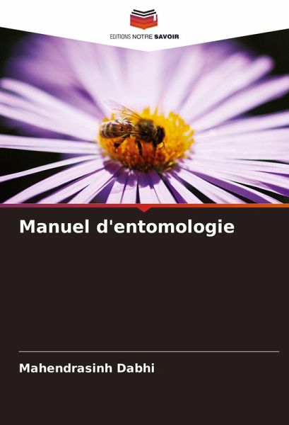 Manuel d'entomologie Manuel d'entomologie