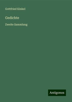 Gedichte - Kinkel, Gottfried