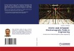 STATIC AND DYNAMIC Electromagnetic Fields in Engineering