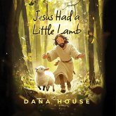 Jesus Had a Little Lamb Jesus Had a Little Lamb