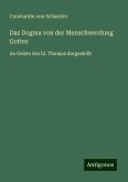 Das Dogma von der Menschwerdung Gottes Das Dogma von der Menschwerdung Gottes