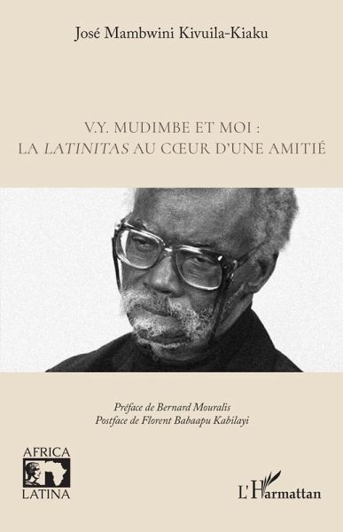 V.Y. Mudimbe et moi : la latinitas au c¿ur d'une amitié