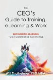 The CEO's Guide to Training, eLearning & Work